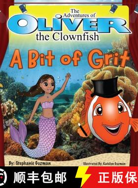 【3-4周达】The Adventures of Oliver the Clownfish: A Bit of Grit [9781596640245]