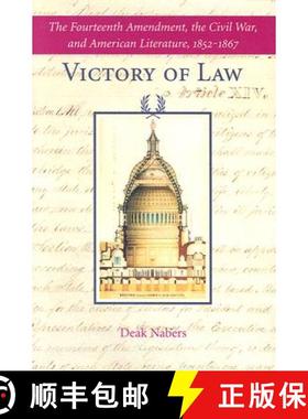 【3-4周达】Victory of Law: The Fourteenth Amendment, the Civil War, and American Literature, 1852-1867 [9780801883507]
