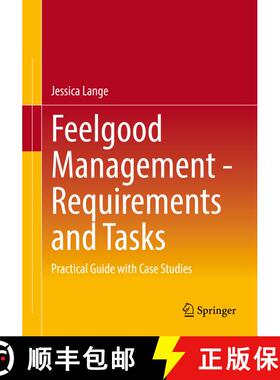 【3-4周达】Feelgood Management - Requirements and Tasks : Practical Guide with Case Studies (1st ed. ... [9783662657935]