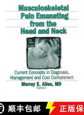 【3-4周达】Musculoskeletal Pain Emanating from the Head and Neck: Current Concepts in Diagnosis, Mana... [9780789000057]