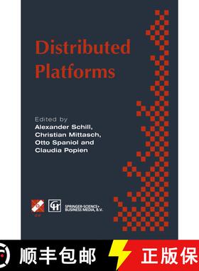 【3-4周达】Distributed Platforms: Proceedings of the IFIP/IEEE International Conference on Distribute... [9780412732805]