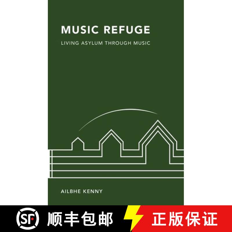 【3-4周达】Music Refuge: Living Asylum Through Music [9780197780138]