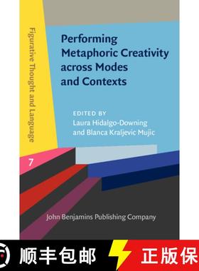 【3-4周达】Performing Metaphoric Creativity across Modes and Contexts. [9789027205520]