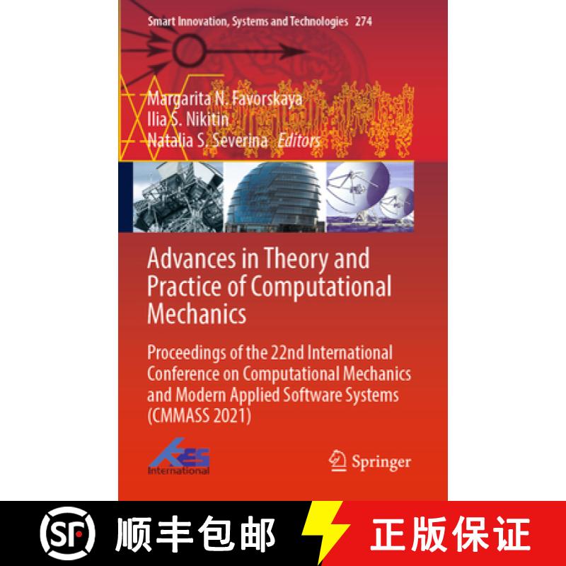 【3-4周达】Advances in Theory and Practice of Computational Mechanics: Proceedings of the 22nd Intern... [9789811689284]