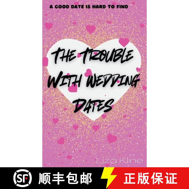 【3-4周达】The Trouble with Wedding Dates [9798227212887]