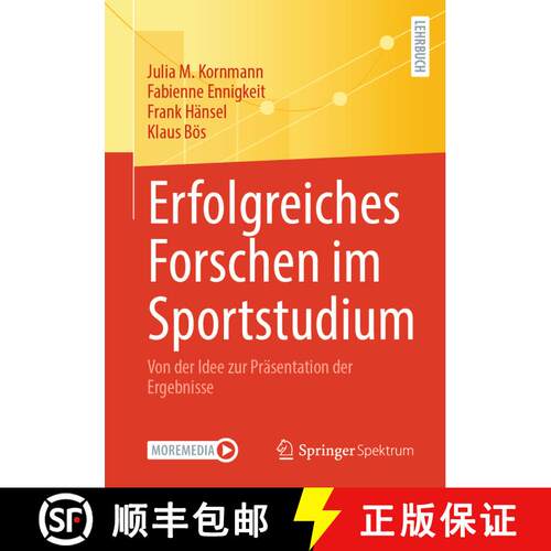 【3-4周达】Erfolgreiches Forschen im Sportstudium: Von der Idee zur Präsentation der Ergebnisse [9783662700433]