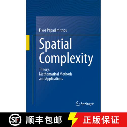 【3-4周达】精装 Spatial Complexity : Theory, Mathematical Methods and Applications [9783030596705]