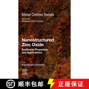 【3-4周达】Nanostructured Zinc Oxide: Synthesis, Properties and Applications [9780128189009]