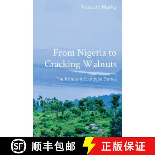 【3-4周达】From Nigeria to Cracking Walnuts: The Itinerant Ecologist Series [9782959028304]