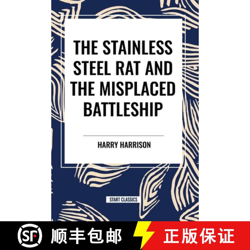 【3-4周达】The stainless Steel Rat and The Misplaced Battleship [9798880921171]