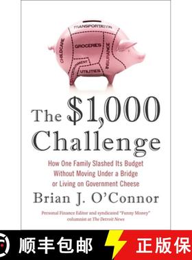 【3-4周达】The $1,000 Challenge: How One Family Slashed Its Budget Without Moving Under a Bridge or L... [9781591846437]