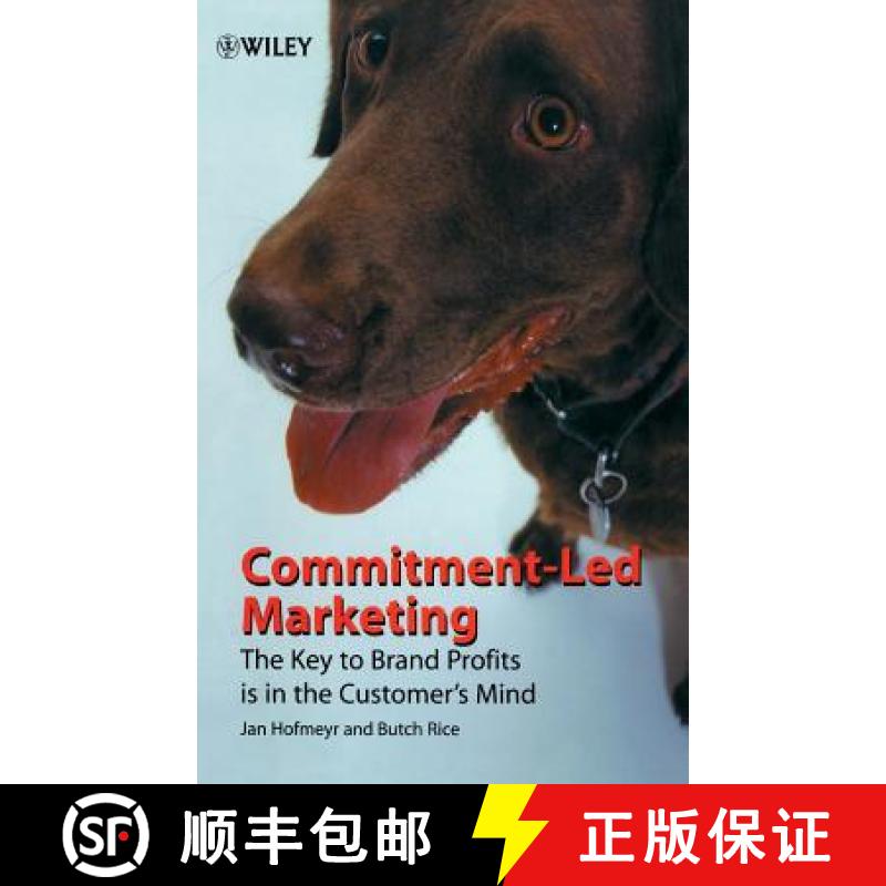 【2-3周达】Commitment-Led Marketing - The Key To Brand Profits Is In The Customer'S Mind [Wiley经管] [9780471495741]