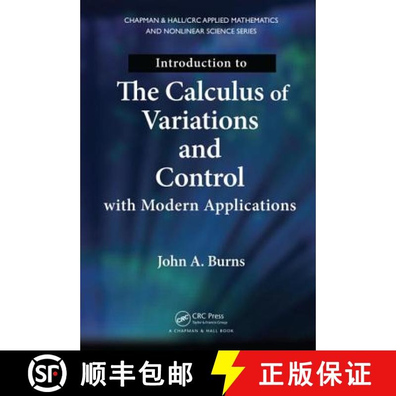【3-4周达】Introduction to the Calculus of Variations and Control with Modern Applications [9781466571396]