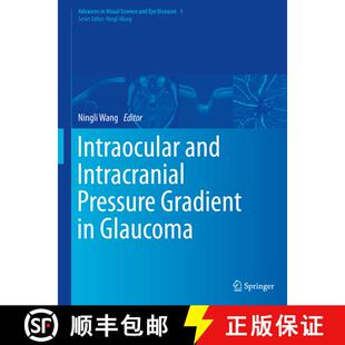 【3-4周达】精装 Intraocular and Intracranial Pressure Gradient in Glaucoma [9789811321368]