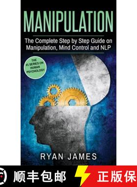 【3-4周达】Manipulation: The Complete Step by Step Guide on Manipulation, Mind Control and NLP (Manip... [9781087816777]