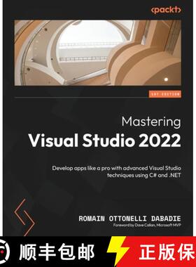 预订 Mastering Visual Studio 2022: Develop apps like a pro with advanced Visual Studio techniques usi... [9781835884683]
