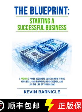 【3-4周达】The Blueprint: Starting a Successful Business: A Proven 7-Phase Guide to Firing Your Boss,... [9798330685943]