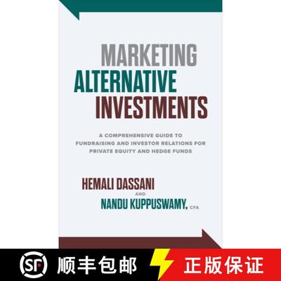 【3-4周达】Marketing Alternative Investments: A Comprehensive Guide to Fundraising and Investor Relat... [9781264627646]
