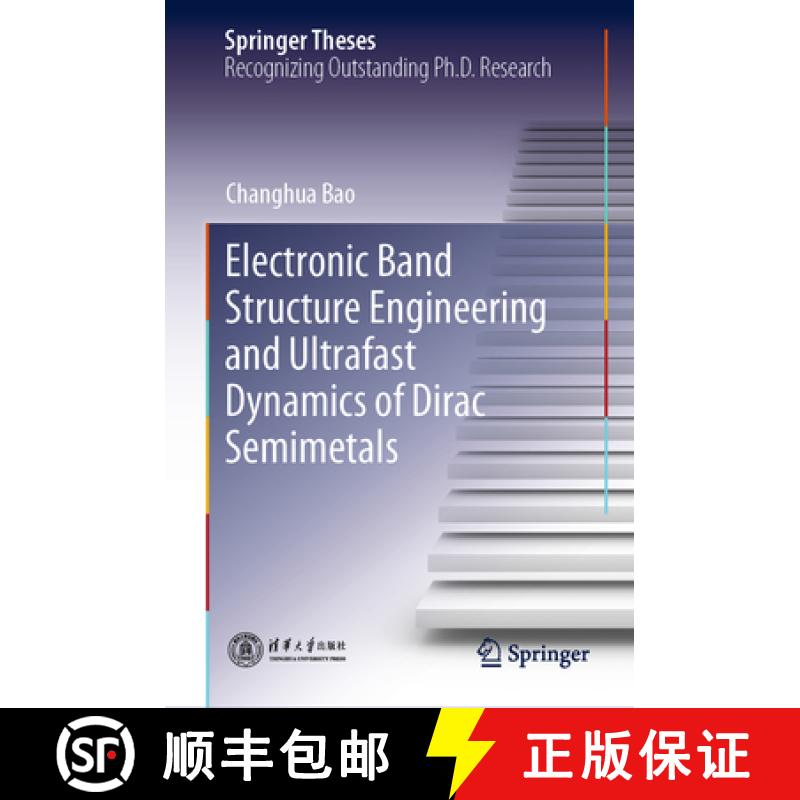 【3-4周达】Electronic Band Structure Engineering and Ultrafast Dynamics of Dirac Semimetals [9789819953240]