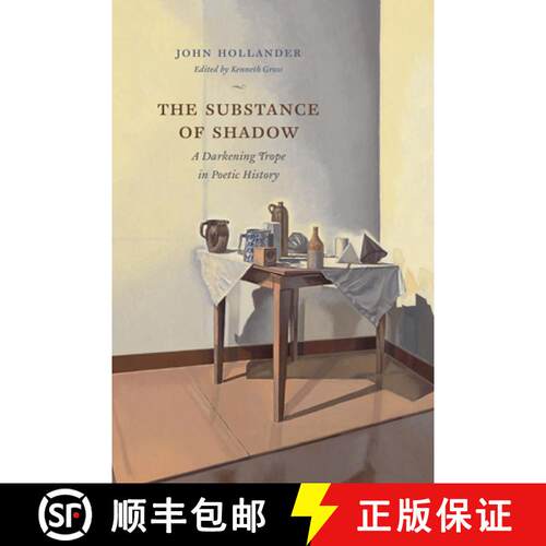 【3-4周达】精装 The Substance of Shadow – A Darkening Trope in Poetic History [9780226354279]