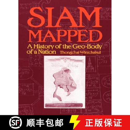 【3-4周达】Siam Mapped: A History of the Geo-Body of a Nation [9780824819743]