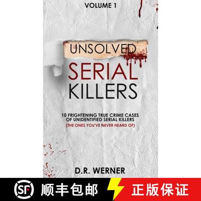 【3-4周达】Unsolved Serial Killers  : 10 Frightening True Crime Cases of Unidentified Serial Killers ... [9780578971735]