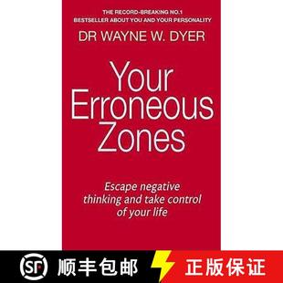 【3-4周达】Your Erroneous Zones: Escape negative thinking and take control of your life [9780749939854]