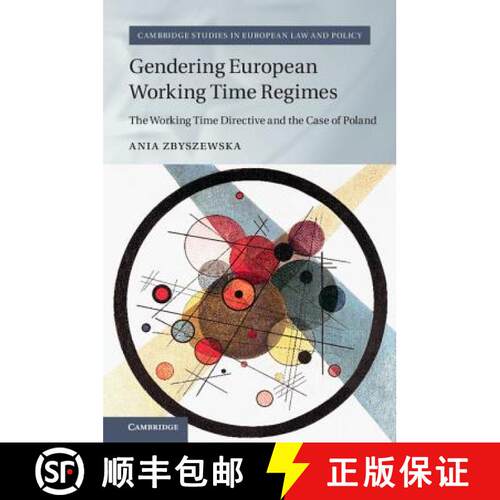 【3-4周达】精装 Gendering European Working Time Regimes: The Working Time Directive and the Case of P... [9781107121256]