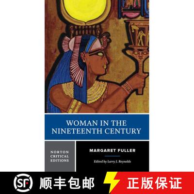 【3-4周达】Woman in the Nineteenth Century an Authoritative Text, Backgrounds, Criticism (First Edition) [9780393971576]
