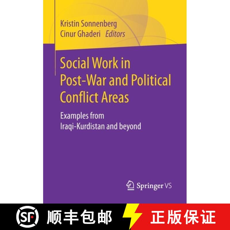 【4周达】Social Work in Post-War and Political Conflict Areas : Examples from Iraqi-Kurdistan and beyond [9783658320591]