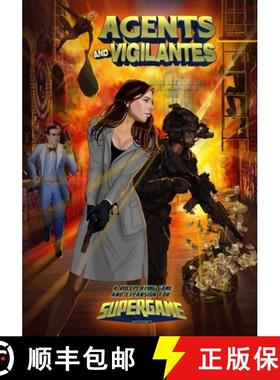 预订 Agents and Vigilantes: Roleplaying Game & Supergame 3E Expansion [9781938270512]