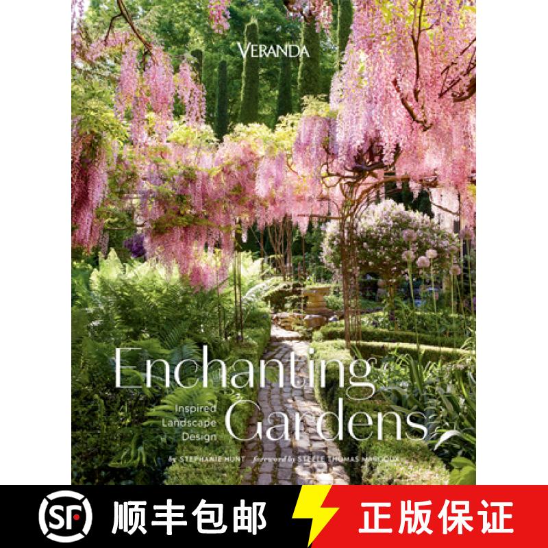 【3-4周达】Veranda Enchanting Gardens: Cultivating Joy and Beauty in Landscape Design [9781958395578]