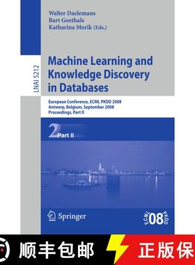 【3-4周达】Machine Learning and Knowledge Discovery in Databases: European Conference, Antwerp, Belgi... [9783540874805]
