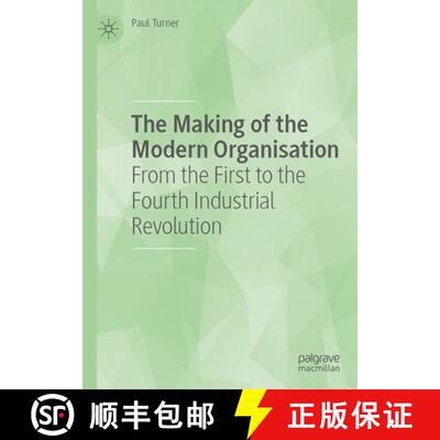 【3-4周达】精装 The Making of the Modern Organisation: From the First to the Fourth Industrial Revolu... [9783031700460]