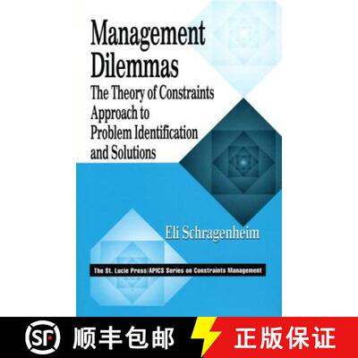 【3-4周达】Management Dilemmas : The Theory of Constraints Approach to Problem Identification and Sol... [9781574442229]
