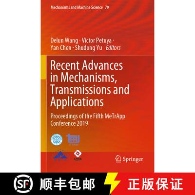 【3-4周达】Recent Advances in Mechanisms, Transmissions and Applications : Proceedings of the Fifth M... [9789811501449]