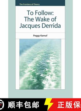 【3-4周达】To Follow: The Wake of Jacques Derrida [9780748655090]
