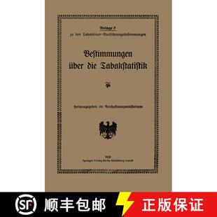 【3-4周达】Bestimmungen UEber Die Tabakstatistik: Anlage F: Zu Den Tabaksteuer-Ausfuhrungsbestimmungen [9783662391075]