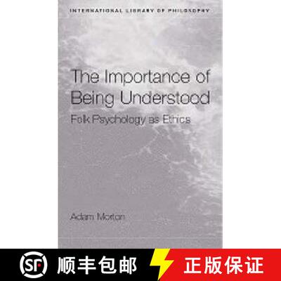 【3-4周达】The Importance of Being Understood: Folk Psychology as Ethics [9780415272438]
