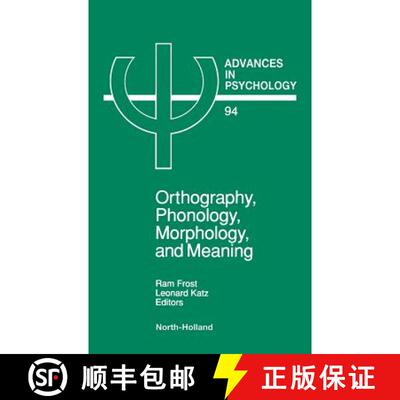 【3-4周达】精装 Orthography, Phonology, Morphology and Meaning: Volume 94 [9780444891402]