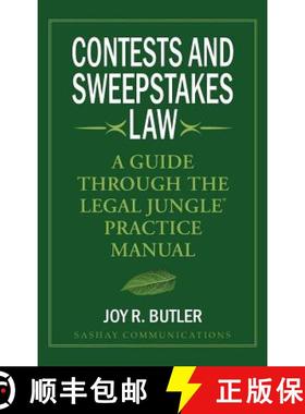 预订 Contests and Sweepstakes Law: A Guide Through the Legal Jungle Practice Manual [9780967294063]
