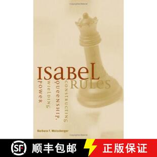 【3-4周达】精装 Isabel Rules: Constructing Queenship, Wielding Power [9780816641642]