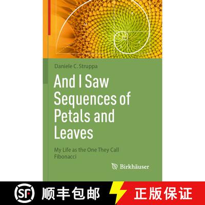【3-4周达】And I Saw Sequences of Petals and Leaves: My Life as the One They Call Fibonacci [9783031526947]