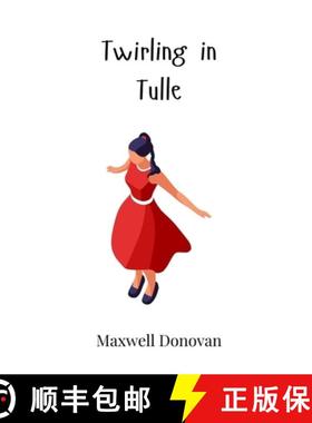 预订 Twirling in Tulle [9781805860198]