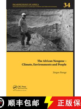 【3-4周达】The African Neogene - Climate, Environments and People: Palaeoecology of Africa 34 [9780367572914]