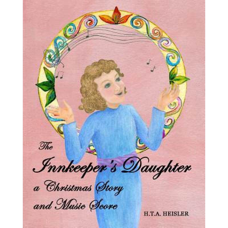 预订 the innkeepers daughter: a christma. [9780991775620]
