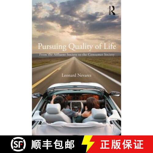 【3-4周达】精装 Pursuing Quality of Life : From the Affluent Society to the Consumer Society [9780415890137]
