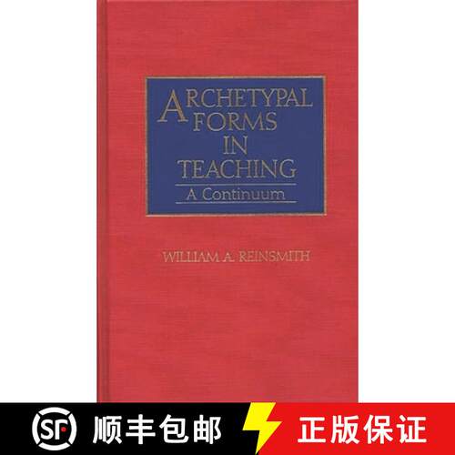 【3-4周达】精装 Archetypal Forms in Teaching: A Continuum [9780313284052]