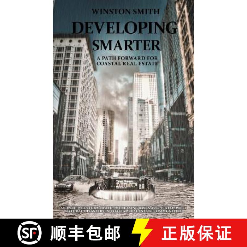 【3-4周达】Developing Smarter: A Path Forward for Coastal Real Estate: An In-Depth Study of the Incre... [9781641370943]