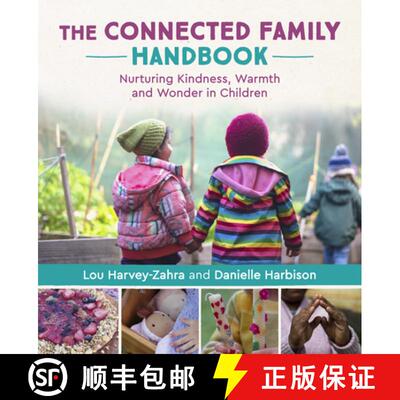 【3-4周达】The Connected Family Handbook: Nurturing Kindness, Warmth and Wonder in Children [9781782508137]